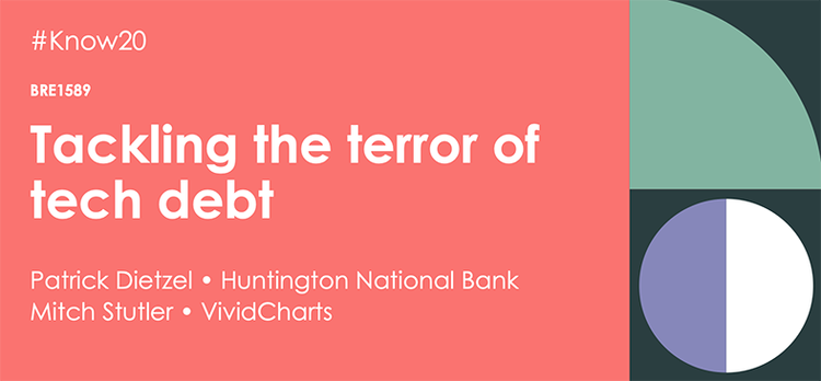 tackling the terror of technical debt breakout session