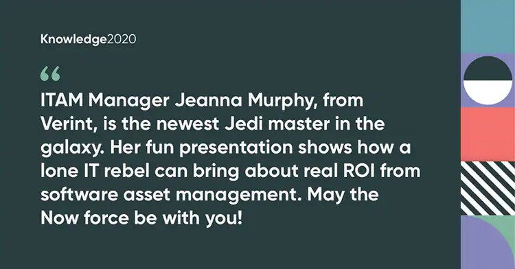 Session quote about ITAM Manager Jeana Murphy from Verin