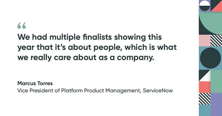 Hackathon quote from judge and VP of platform product management at ServiceNow