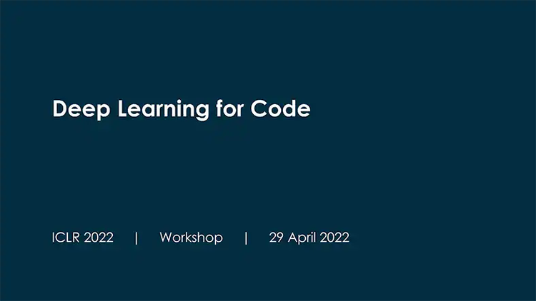 Deep Learning for Code