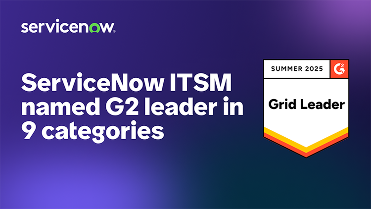 Top ITSM tool: ServiceNow ITSM named G2 leader in 9 categories