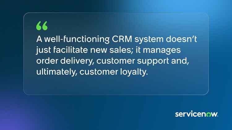 A well-functioning CRM system doesn’t just facilitate new sales; it manages order delivery, customer support and, ultimately, customer loyalty.
