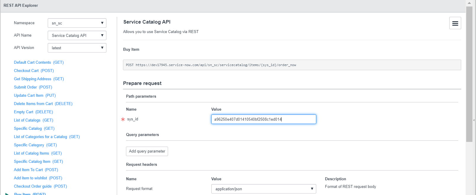 Solved How to order Catalog Items from REST API Explorer? ServiceNow