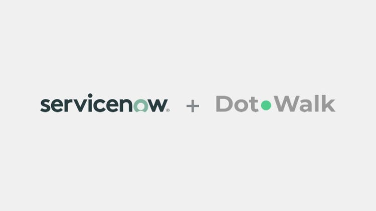 ServiceNow + DotWalk