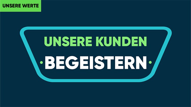 Unsere Werte: Unsere Kunden begeistern
