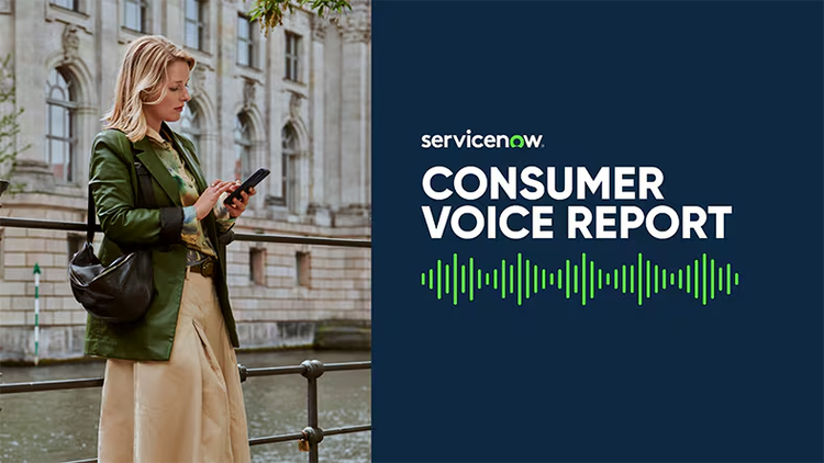 ServiceNow Consumer Voice Report