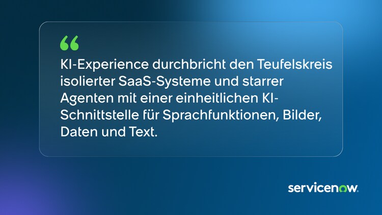 KI-Experience durchbricht den Teufelskreis isolierter SaaS-Systeme und starrer Agenten mit einer einheitlichen KI-Schnittstelle für Sprachfunktionen, Bilder, Daten und Text.