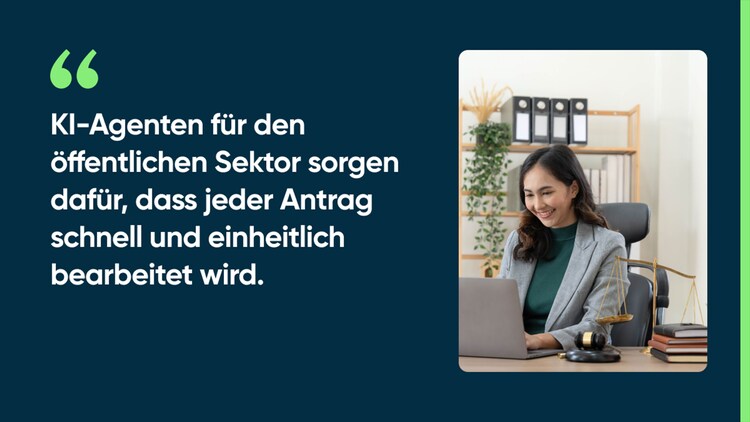 KI-Agenten für den öffentlichen Sektor sorgen dafür, dass jeder Antrag schnell und einheitlich bearbeitet wird.