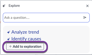 The Add to exploration option in the Explore dialog.
