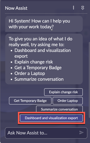 Now Assist panel showing Dashboard and visualization export.