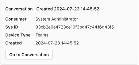 Example card from a Microsoft Teams conversation, showing Conversation and creation time in header. The displayed fields include Consumer, SysID, Device type, and creation date and time.