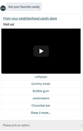 Example Static Choice list. The header title reads "From your neighborhood candy store," followed by an embedded video and a list of five items.