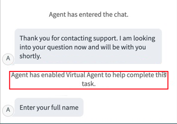 Message displayed in the chat window informing the user that the Agent has enabled Virtual Agent to help complete the task.