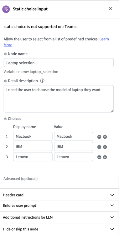 Static choice input properties include node name, detail description, and choices. Advanced options include Header card, Enforce user prompt, Additional instructions for LLM, and Hide or skip this node.