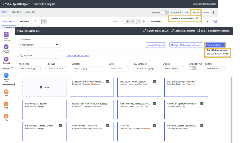 You can find LLM testing options on the Virtual Agent Designer canvas and the Topics page.