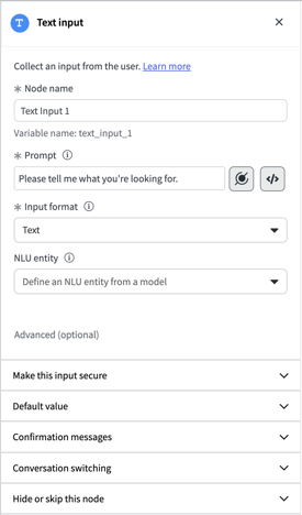 Text user input properties include the node name, prompt, input format, and optional NLU entity.
