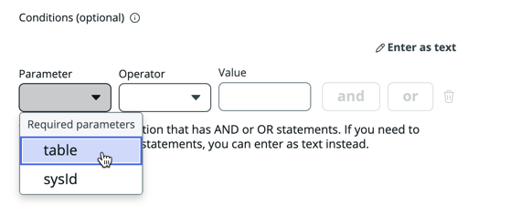 Parameter field with dropdown options 'table' and 'sysId', along with Operator and Value fields.