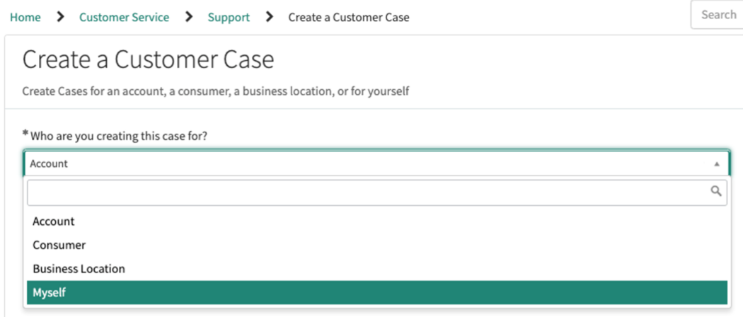 Create a Customer Case form to describe who the agent is making a case for: account, consumer, business location, or myself.
