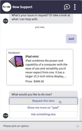 You can request an item, learn more about it, or ask for something else.