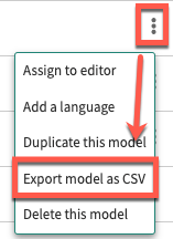 Menu Plus d’options avec l’option d’exportation du modèle au format CSV mise en surbrillance.