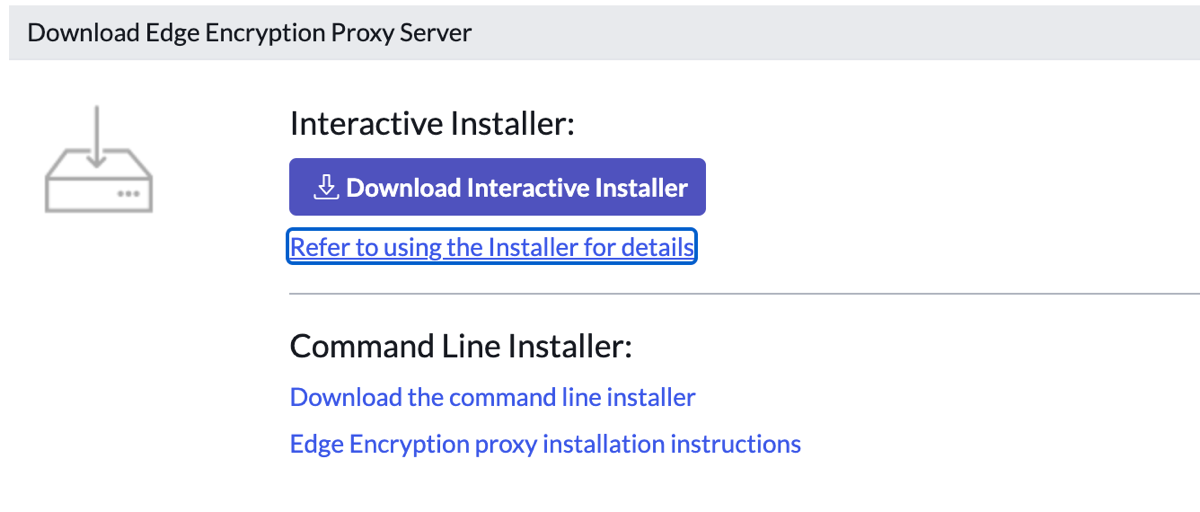 Edge Encryption proxy server download options