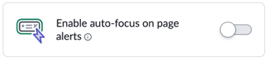 Enable auto-focus on page alerts.