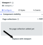 Configure panel with configure tab displayed and black arrow pointing to replace with viewport option.