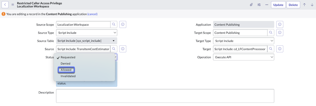 The form view of a Restricted Caller Access Privilege record. The current Status is Requested, but the option to change the Status to Allowed is highlighted.