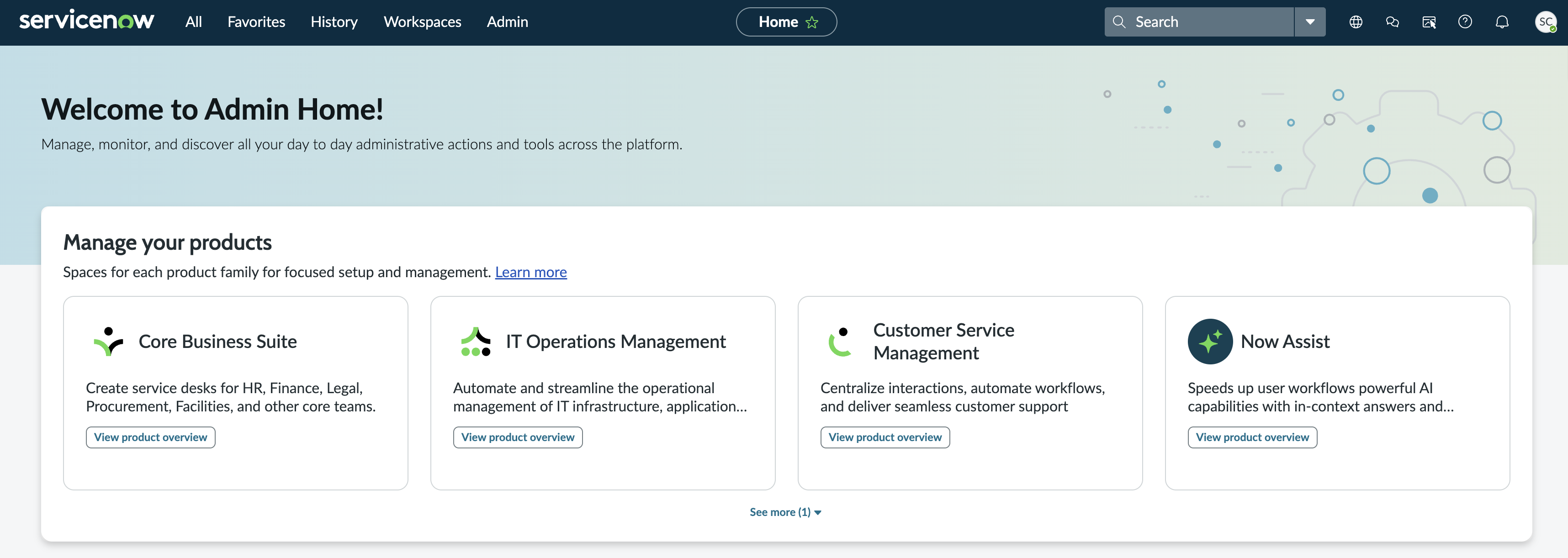 Page d’accueil administrateur affichant la section Gérer vos produits avec des cartes pour Core Business Suite, Gestion des opérations IT, Gestion du service clientèle et Now Assist.