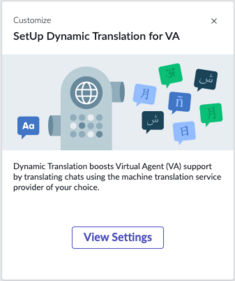 Select the Set up Dynamic Translation for VA tile to enable language detection and dynamic translation for Virtual Agent conversations.