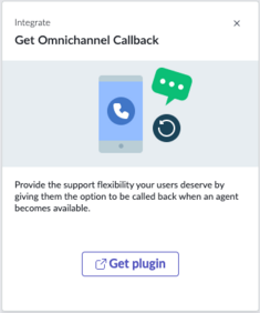Select the Get Omnichannel Callback tile to give your customers a callback option.