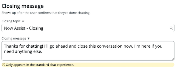Closing topic and closing message for the standard chat experience.
