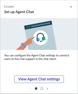 Select the Set up Agent Chat tile to connect users with a live agent on your instance.