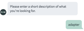 Input prompt shown in the web client. The text reads, "Please enter a short description of what you're looking for."