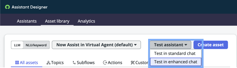 Test in enhanced chat from the Assistant Designer Asset library's Test assistant drop-down menu.