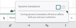 Dynamic translations control for bilingual agents.