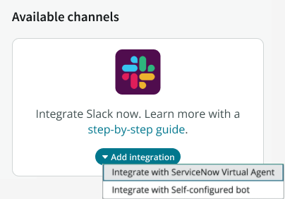 Slack Add integration drop-down list. The Integrate with ServiceNow Virtual Agent option is highlighted.