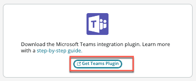 Microsoft Teams tile on Channels and integrations, with Get Teams Plugin button highlighted.