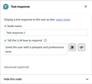 Basic properties include the node name and how you want the LLM to respond. Advanced options include Hide this node.