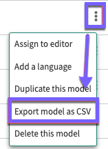 Menu Autres options avec l’option Exporter le modèle en tant que CSV mise en surbrillance.