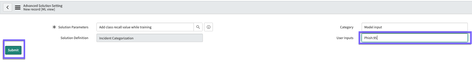 How to configure the User inputs field, where Phish is the target class, and 95% is the Recall percentage you're asking the system to deliver during solution training.