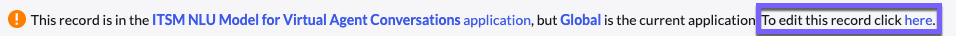Message regarding current application scope. Click "here" to edit the record and add it to an update set.