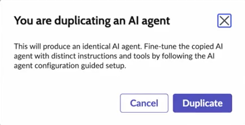 Fenêtre contextuelle de confirmation qui vous demande soit de dupliquer l’agent IA, soit d’annuler l’action.