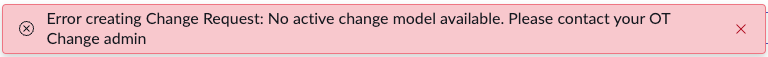 Error when creating a change task without an active change model.