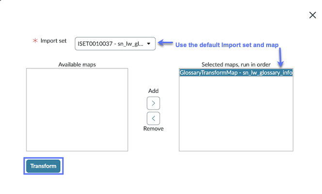 On the Specify Import set and Transform map window, the Transform button is highlighted. The defaults for Import set and map are selected.