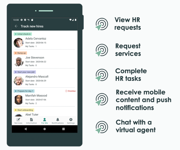 Anzeigen Hauptfunktionen dieser App sind HR-Anforderungen, Anforderungsservices, Erledigen von HR-Aufgaben, Empfangen von mobilen Inhalten und Push-Benachrichtigungen und Chat mit einem Virtual Agent.