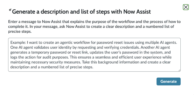 The modal to generate a description and list of steps. The text field contains a paragraph of example text that Now Assist can transform into appropriate input for the LLM.