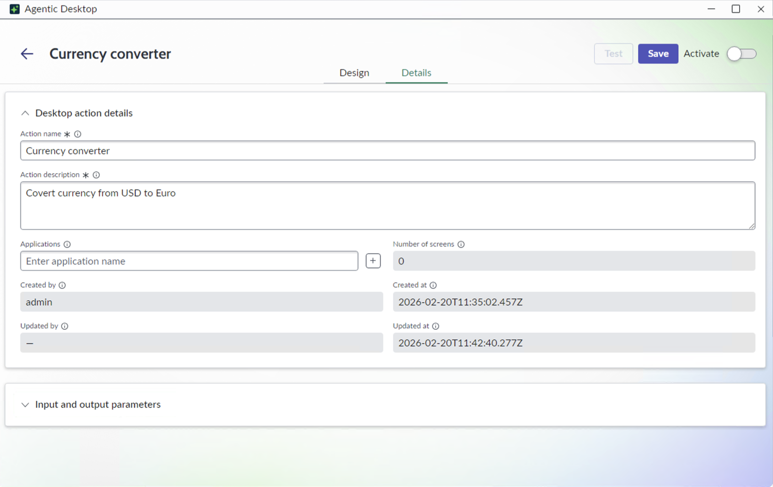 Agentic Desktop details tab displaying name, description, application, and many other fields, along with inputs and outputs.