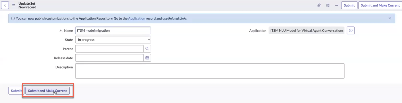 The form for a new Update Set, with the Submit and Make Current button highlighted.