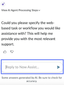 Under View AI Agent Processing Steps, the agent asks for specifics. The Reply to Now Assist text box is highlighted.